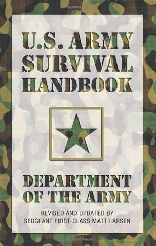 U.S. Army Survival Handbook, Revised - Wide World Maps & MORE! - Book - Globe Pequot Press - Wide World Maps & MORE!