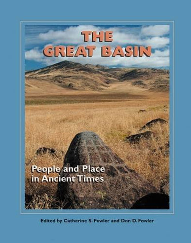 The Great Basin: People and Place in Ancient Times (A School for Advanced Research Popular Archaeology Book) - Wide World Maps & MORE! - Book - Brand: School for Advanced Research Press - Wide World Maps & MORE!