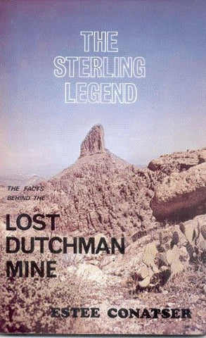 The Sterling Legend: The Facts Behind the Lost Dutchman Mine - Wide World Maps & MORE! - Book - Brand: Gem Guides Book Co - Wide World Maps & MORE!