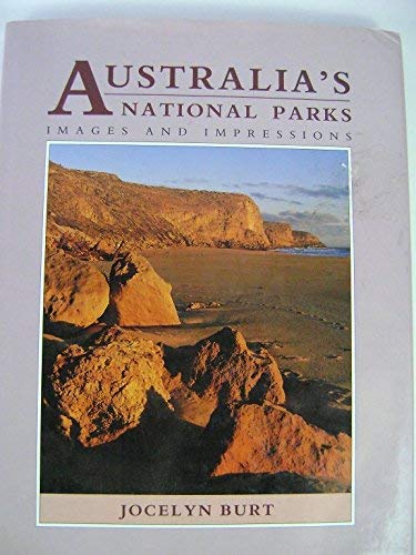 Australia's National Parks: Images and Impressions Burt, Jocelyn - Wide World Maps & MORE!