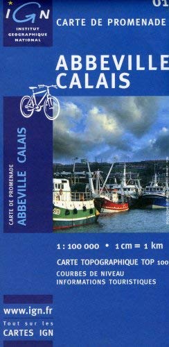 Abbeville Calais, IGN 001 (IGN Top100) - Wide World Maps & MORE! - Book - Wide World Maps & MORE! - Wide World Maps & MORE!