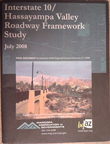 Interstate 10 / Hassayampa Valley Roadway Framework Study - Wide World Maps & MORE! - Book - Wide World Maps & MORE! - Wide World Maps & MORE!