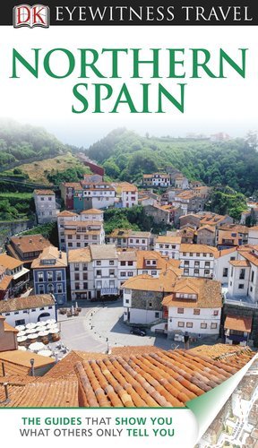 Northern Spain (EYEWITNESS TRAVEL GUIDE) - Wide World Maps & MORE! - Book - Brand: DK Travel - Wide World Maps & MORE!
