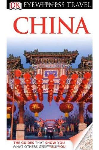 DK Eyewitness Travel Guide: China - Wide World Maps & MORE! - Book - Wide World Maps & MORE! - Wide World Maps & MORE!