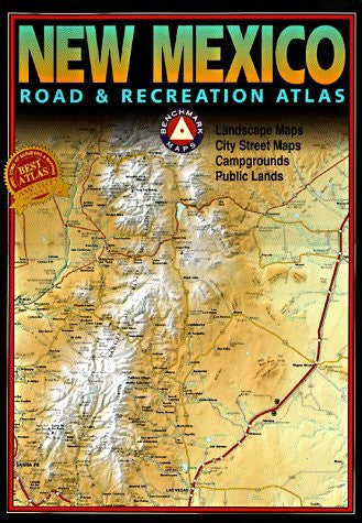 Benchmark New Mexico Road & Recreation Atlas - Wide World Maps & MORE! - Book - Benchmark Maps - Wide World Maps & MORE!