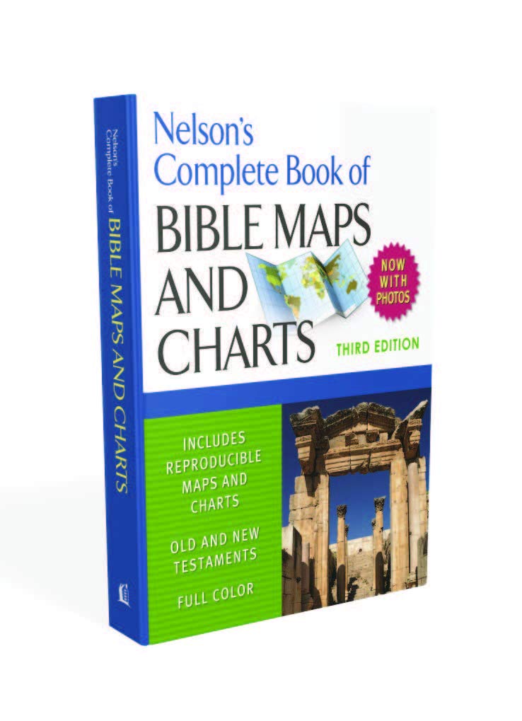 Nelson's Complete Book of Bible Maps and Charts, 3rd Edition Wide