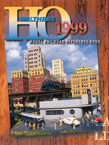 Walthers 1999 HO Scale Reference Book - Wide World Maps & MORE!
