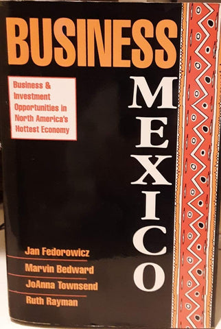 Business Mexico: Business and Investment Opportunities in North America's Hottest Economy - Wide World Maps & MORE! - Book - Brand: Probus Publishing - Wide World Maps & MORE!