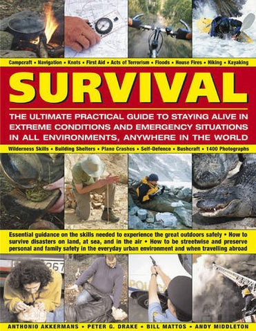 Survival: The Ultimate Practical Guide to Staying Alive in Extreme Conditions and Emergency Situations: Essential guidance on the skills needed to ... abroad, with 1400 photographs and diagrams - Wide World Maps & MORE! - Book - Wide World Maps & MORE! - Wide World Maps & MORE!