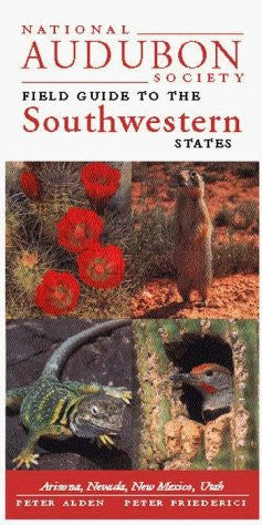 National Audubon Society Field Guide to the Southwestern States: Arizona, New Mexico, Nevada, Utah (Audubon Field Guide) - Wide World Maps & MORE! - Book - Random - Wide World Maps & MORE!