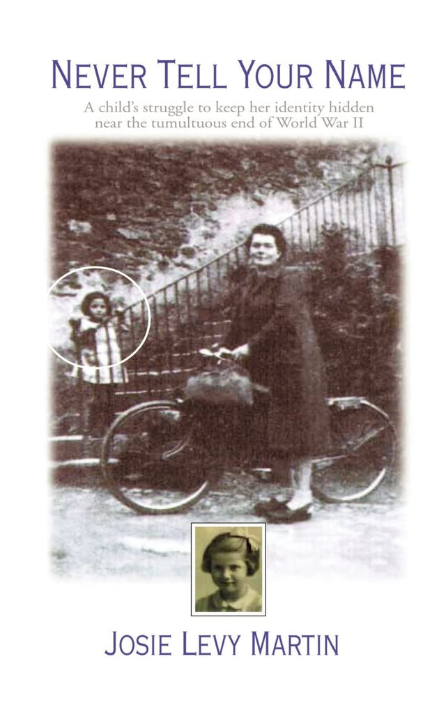 Never Tell Your Name Martin, Josie Levy - Wide World Maps & MORE!