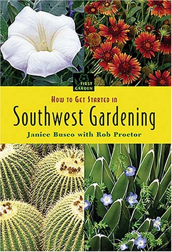 How to Get Started in Southwest Gardening (First Garden) - Wide World Maps & MORE! - Book - Brand: Cool Springs Press - Wide World Maps & MORE!