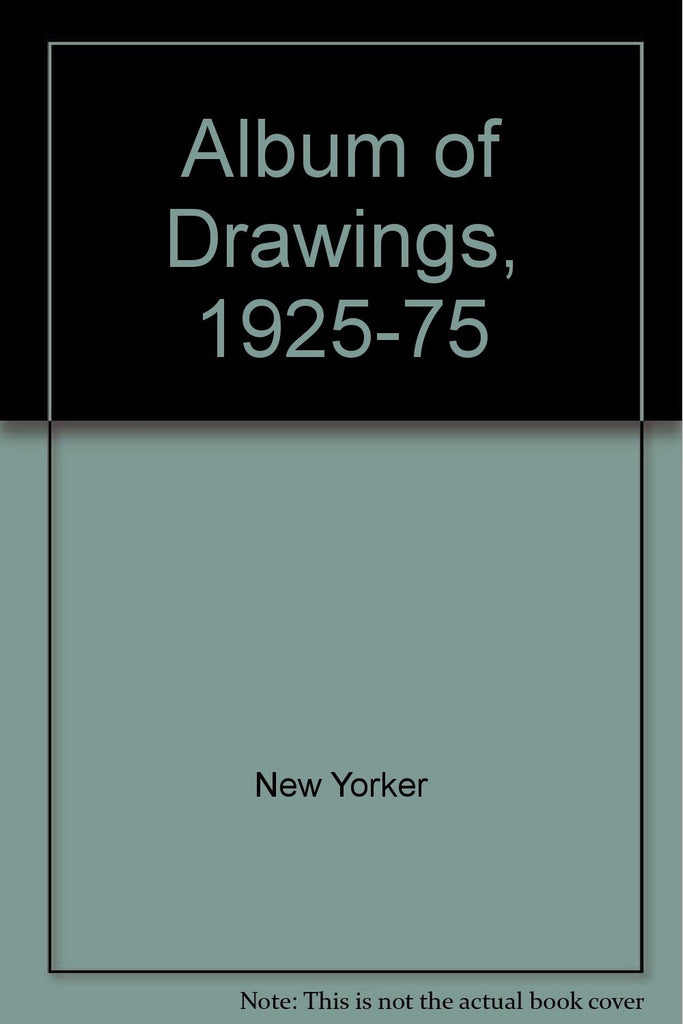 The New Yorker Album of Drawings 1925-1975 - Wide World Maps & MORE!