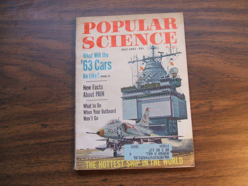 Popular Science: July 1962, Vol. 181; No. 1 - Wide World Maps & MORE! - Book - Wide World Maps & MORE! - Wide World Maps & MORE!