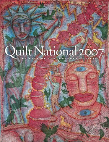 Quilt National 2007: The Best of Contemporary Quilts Kieffer, Susan Mowery - Wide World Maps & MORE!