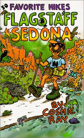 50 Favorite Hikes Flagstaff & Sedona: New Sedona Vortex Hikes - Wide World Maps & MORE! - Book - Cosmic Ray Publishing - Wide World Maps & MORE!