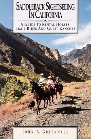 Saddleback Sightseeing in California: A Guide to Rental Horses, Trail Rides and Guest Ranches - Wide World Maps & MORE! - Book - Brand: Gem Guides Book Co - Wide World Maps & MORE!