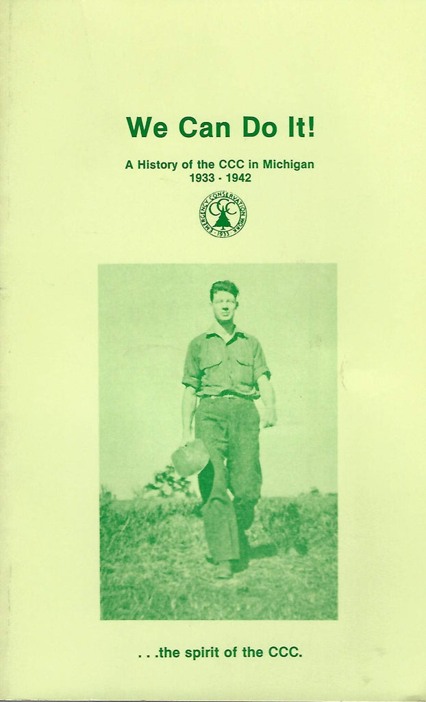 We Can Do It A History of the CCC in Michigan 1933-1942 - Wide World Maps & MORE! - Book - Wide World Maps & MORE! - Wide World Maps & MORE!