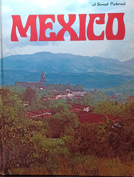 Vintage 1973 Sunset Pictorial Book for Mexico [Hardcover] Lane Magazine and Book staff - Wide World Maps & MORE!