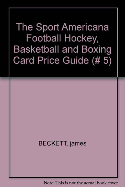 Football, Hockey, Basetball, Boxing and Wrestling Card Price Guide No 5 (Sport Americana Football, Hockey, Basketball & Boxing Card P) Beckett - Wide World Maps & MORE!