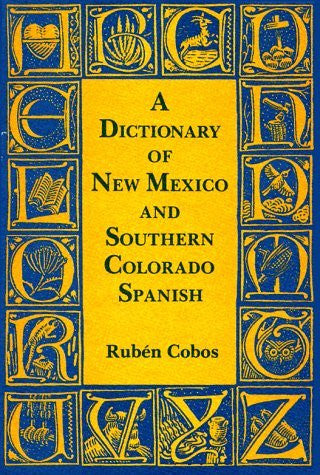 A Dictionary Of New Mexico And Southern Colorado Spanish - Wide World Maps & MORE! - Book - Brand: Museum of New Mexico Press - Wide World Maps & MORE!