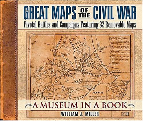 Great Maps of the Civil War: Pivotal Battles and Campaigns Featuring 32 Removable Maps (Museum in a Book, 2) - Wide World Maps & MORE! - Book - HarperCollins Christian Pub. - Wide World Maps & MORE!