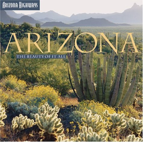 Arizona: The Beauty of It All - Wide World Maps & MORE! - Book - Brand: Arizona Highways Books - Wide World Maps & MORE!