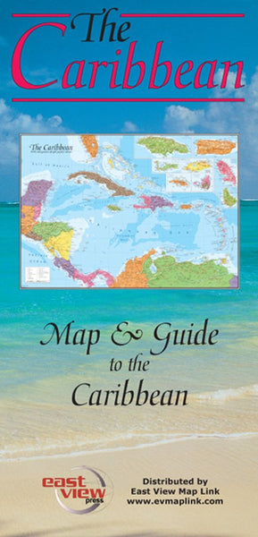 The Caribbean: Map & Guide to the Caribbean - Wide World Maps & MORE! - Map - East View Press - Wide World Maps & MORE!