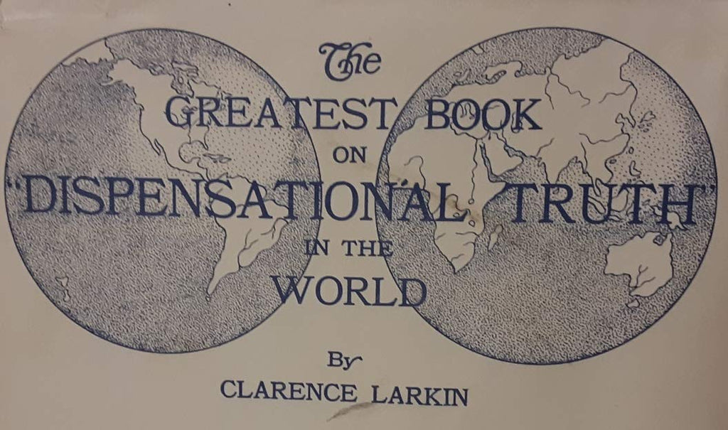 THE GREATEST BOOK ON DISPENSATIONAL TRUTH IN THE WORLD - Wide World Maps & MORE! - Book - Wide World Maps & MORE! - Wide World Maps & MORE!