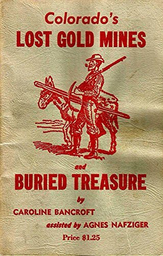 Colorado's Lost Gold Mines and Buried Treasure - Wide World Maps & MORE! - Book - Wide World Maps & MORE! - Wide World Maps & MORE!