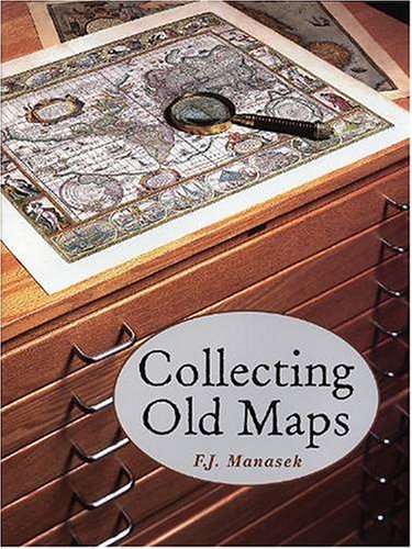 Collecting Old Maps - Wide World Maps & MORE! - Book - Unknown - Wide World Maps & MORE!