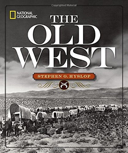 National Geographic The Old West - Wide World Maps & MORE! - Book - Wide World Maps & MORE! - Wide World Maps & MORE!