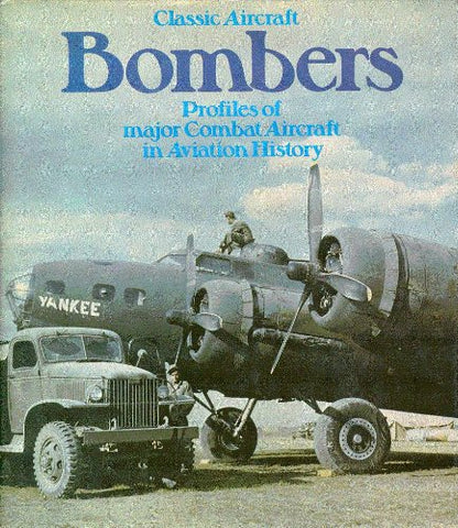 Bombers (Classic Aircraft) Gunston, Bill - Wide World Maps & MORE!