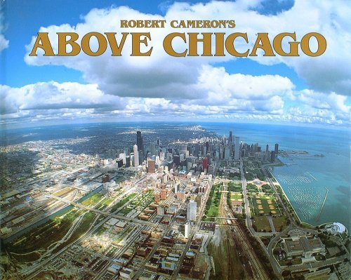 Above Chicago - Wide World Maps & MORE! - Book - Brand: Cameron n Company - Wide World Maps & MORE!