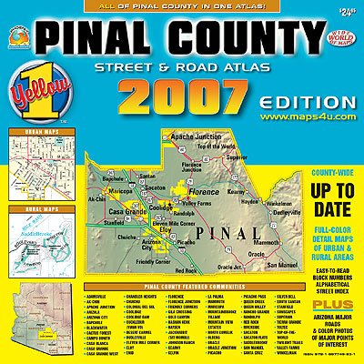 Pinal County Street & Road Atlas (Yellow 1 Series of Maps & Atlases) [Map] Phoenix Mapping Service - Wide World Maps & MORE!