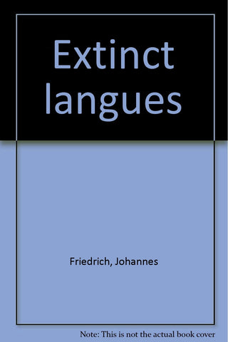 Extinct langues Friedrich, Johannes - Wide World Maps & MORE!