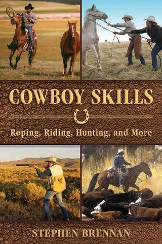 Cowboy Skills: Roping, Riding, Hunting, and More - Wide World Maps & MORE! - Book - Wide World Maps & MORE! - Wide World Maps & MORE!
