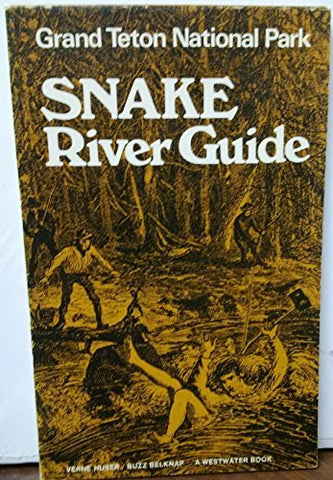 Snake River Guide: Grand Teton National Park - Wide World Maps & MORE! - Book - Wide World Maps & MORE! - Wide World Maps & MORE!
