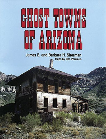 Ghost Towns of Arizona - Wide World Maps & MORE! - Book - University of Oklahoma Press - Wide World Maps & MORE!