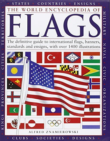 The World Encyclopedia of Flags: The definitive guide to international flags, banners, standards and ensigns, with over 400 illustrations - Wide World Maps & MORE! - Book - Brand: Lorenz Books - Wide World Maps & MORE!