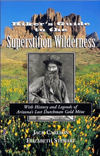 Hikers Guide to the Superstition Wilderness: With History and Legends of Arizona's Lost Dutchman Gold Mine (Hiking & Biking) [Collectible - Like New] - Wide World Maps & MORE! - Book - Clear Creek Publishing (AZ) - Wide World Maps & MORE!