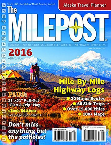 The Milepost 2016 - Wide World Maps & MORE! - Book - Wide World Maps & MORE! - Wide World Maps & MORE!