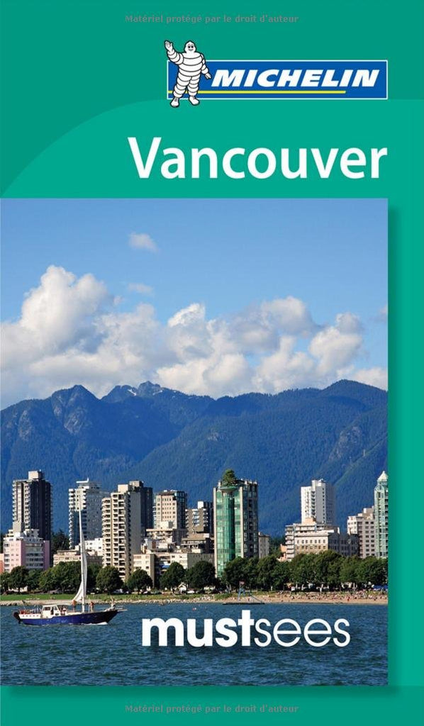 Michelin Must See Vancouver (Must See Guides/Michelin) | Wide World ...