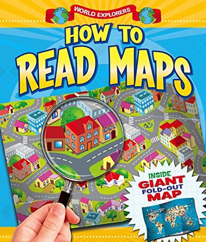 How To Read Maps (World Explorers) - Wide World Maps & MORE! - Book - Arcturus Publishing (COR) - Wide World Maps & MORE!