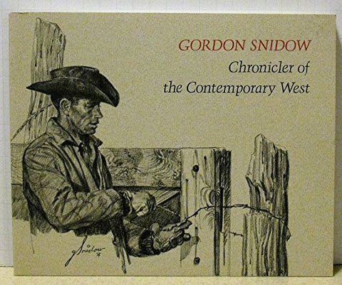 Gordon Snidow, Chronicler of the Contemporary West - Wide World Maps & MORE! - Book - Wide World Maps & MORE! - Wide World Maps & MORE!