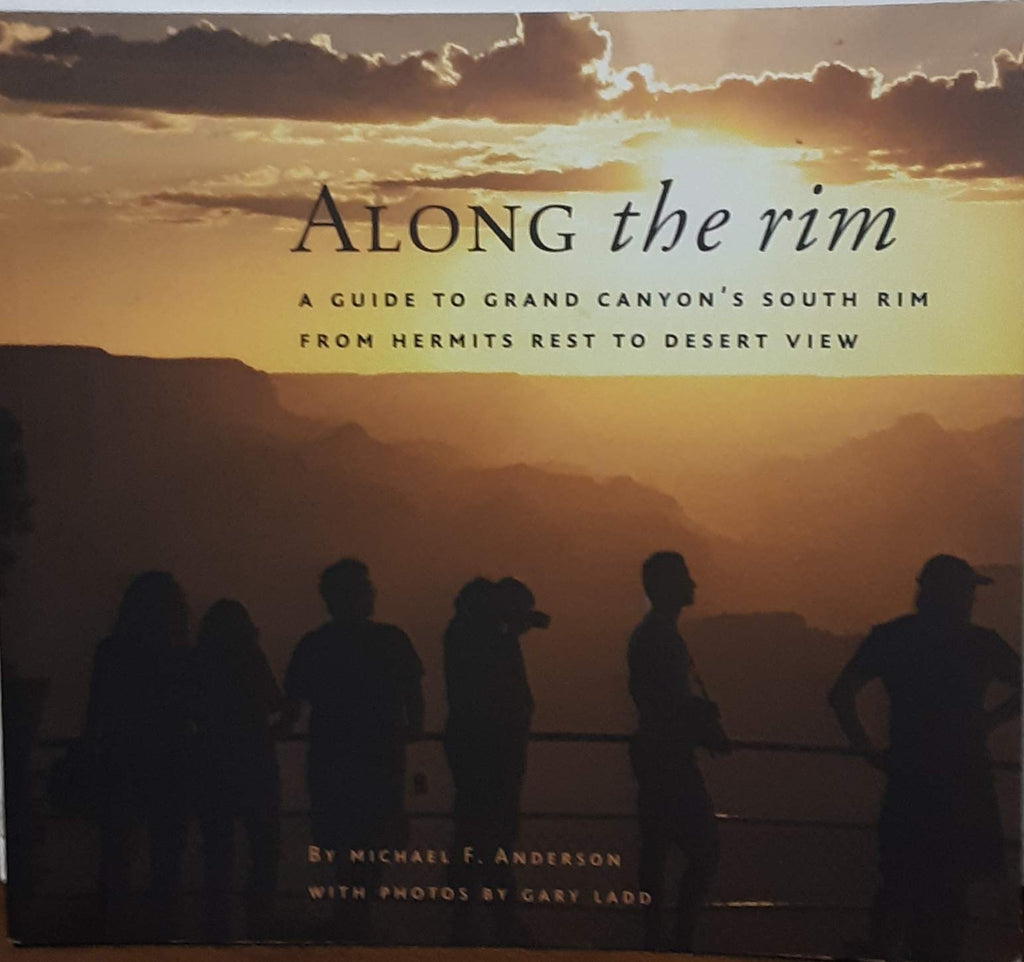 Along the Rim: A Guide to Grand Canyon's South Rim - Wide World Maps & MORE! - Book - Wide World Maps & MORE! - Wide World Maps & MORE!