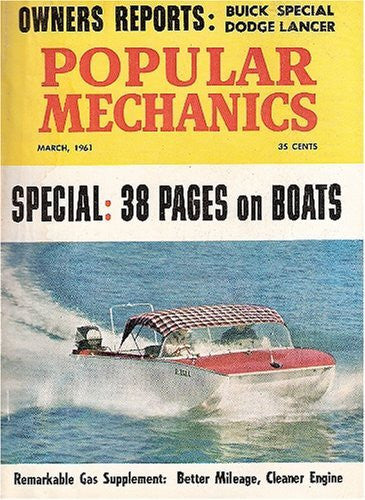 Popular Mechanics, March 1961 (Volume 115 Number 3) - Wide World Maps & MORE! - Book - Wide World Maps & MORE! - Wide World Maps & MORE!