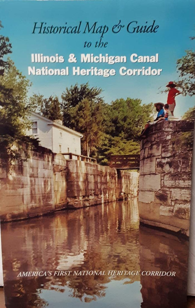 Historical Map and Guide to the Illinois and Michigan Canal National Heritage Corridor - Wide World Maps & MORE! - Book - Wide World Maps & MORE! - Wide World Maps & MORE!