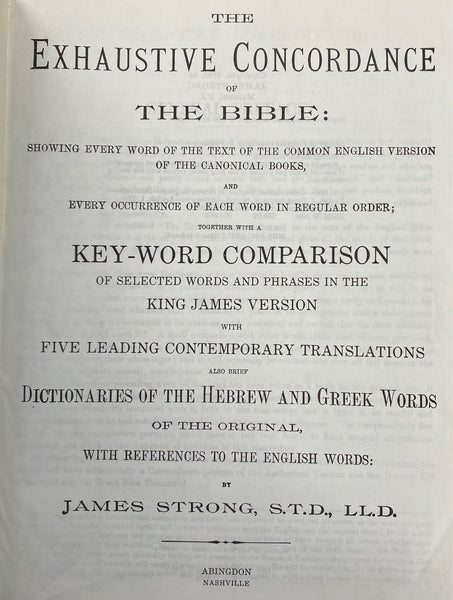 The Exhaustive Concordance of the Bible: Showing Every Word of the Text of the Common English Version of the Canonical Books (English, Ancient Greek and Hebrew Edition) Strong, James - Wide World Maps & MORE!