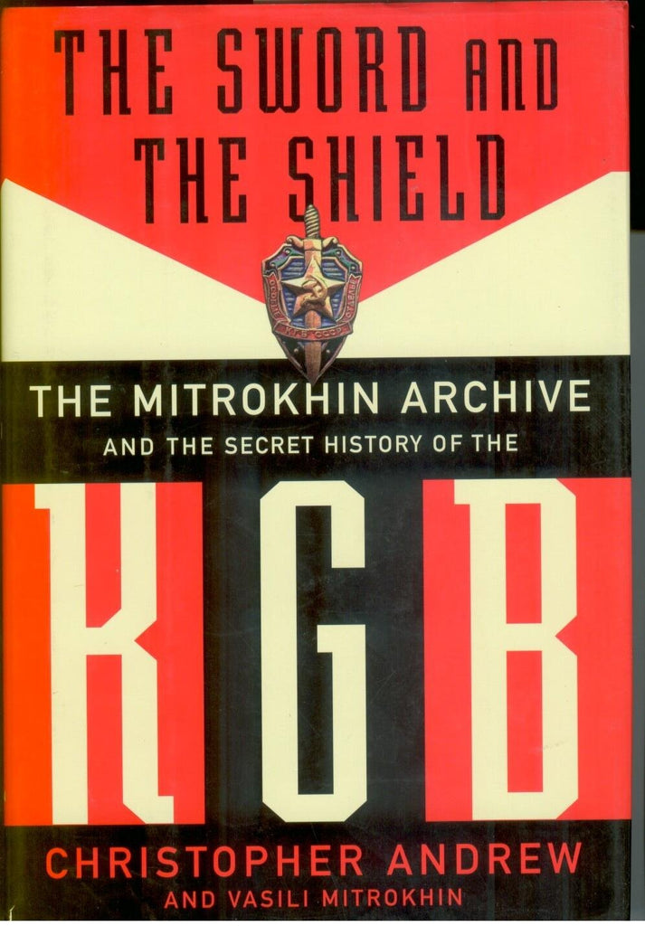The Sword And The Shield: The Mitrokhin Archive And The Secret History Of The KGB Christopher Andrew and Vasili Mitrokhin - Wide World Maps & MORE!
